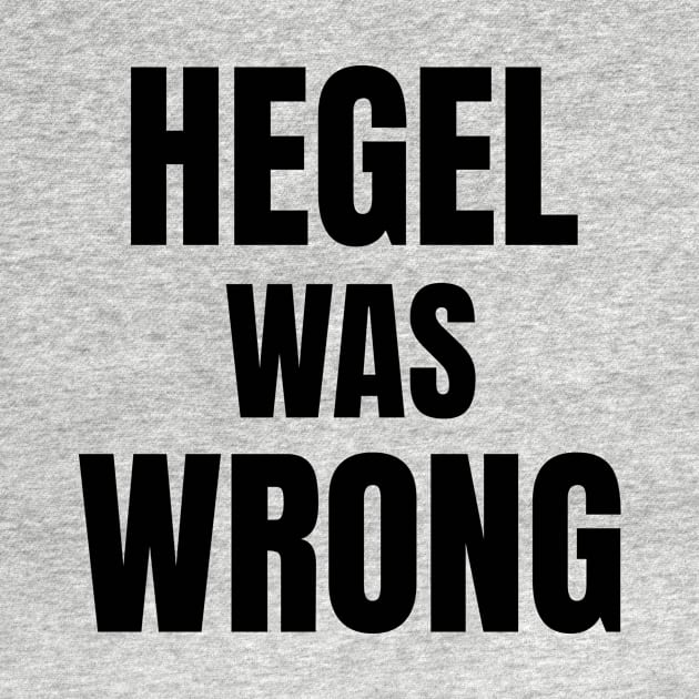 Hegel Was Wrong by ExistentialComics